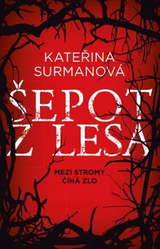 Kniha Šepot z lesa - Kateřina Surmanová (2022) [E-kniha]