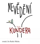 Nevědění - Milan Kundera (čte Radúz…