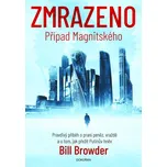 Zmrazeno: Případ Magnitského - Bill…