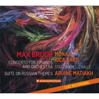 Zahraniční hudba CD Max Bruch: Concerto For 2 Pianos And Orchestra / Suite On Russian Themes 2020