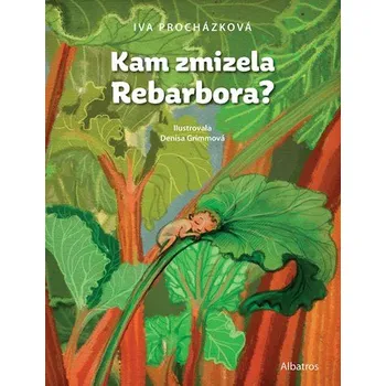 Kam zmizela Rebarbora? | Iva Procházková, Denisa Grimmová