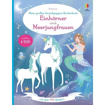 První čtění Mein großes Anziehpuppen-Stickerbuch: Einhörner und Meerjungfrauen - Fiona Watt
