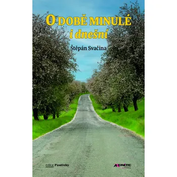 O době minulé i dnešní