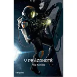 V prázdnotě - Filip Kurečka (2021,…