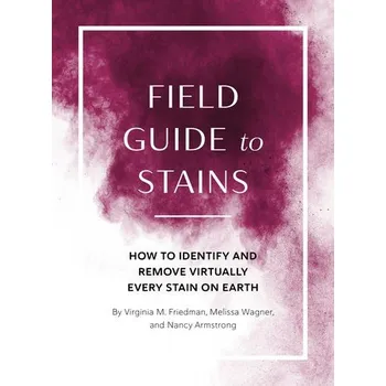 Cizojazyčná kniha Field Guide to Stains - Friedman, Virginia M. a Wagner, Melissa