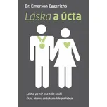 Láska a úcta - Emerson Eggerichs (2012,…