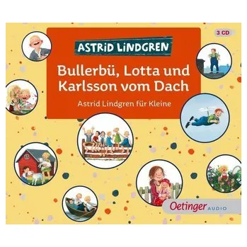 První čtění Bullerbü, Lotta und Karlsson vom Dach - Astrid Lindgren