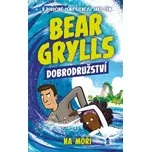 Dobrodružství na moři - Bear Grylls…