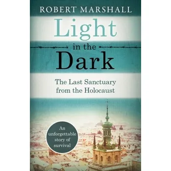 Literární biografie Light in the Dark - Marshall, Robert L.; Marshall, Traute M.