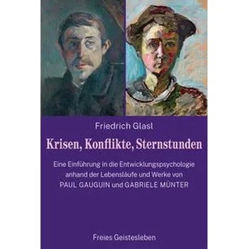 Osobní rozvoj Krisen, Konflikte, Sternstunden - Glasl, Friedrich