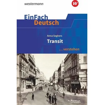 Německý jazyk EinFach Deutsch ... verstehen. Seghers: Transit