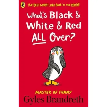 Kniha What's Black and White and Red All Over? - Brandreth Gyles [EN] (2022, Měkká, Penguin Random House Children's UK)