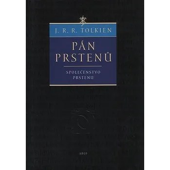 Pán prstenů: Společenstvo prstenu - J. R. R. Tolkien (2006, pevná)