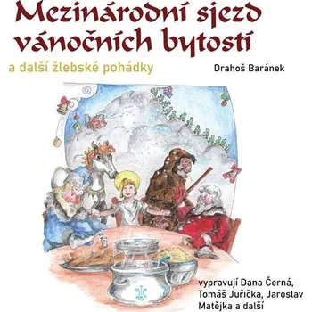 Mezinárodní sjezd vánočních bytostí a další žlebské pohádky Audiokniha