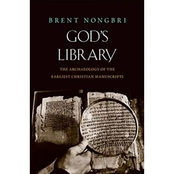 God's Library - Nongbri, Brent [EN] (2020, Brožovaná, Yale University Press)