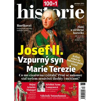 Časopis 100+1 historie 12/2022 - Josef II.: Vzpurný syn Marie Terezie