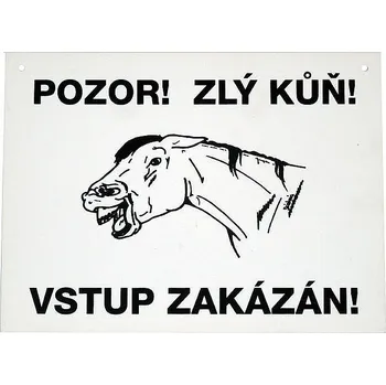 Značení Plastová cedulka - POZOR ZLÝ KŮŇ