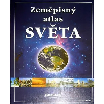 Zeměpisný atlas světa - GeoClub (2003, pevná)