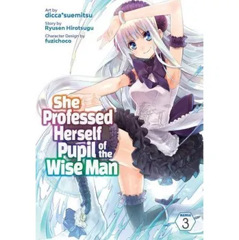 She Professed Herself Pupil of the Wise Man (Manga) Vol. 3 – Fuzichoco,Dicca*suemitsu (EN)