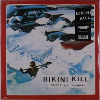 Zahraniční hudba LP Bikini Kill: Reject All American 2019