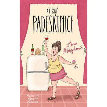 Kniha Ať žijí padesátnice - Hana Hřebejková (E-Kniha)