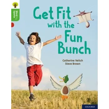 Cizí jazyk Oxford Reading Tree Word Sparks: Level 2: Get Fit with the Fun Bunch - Veitch, Catherine
