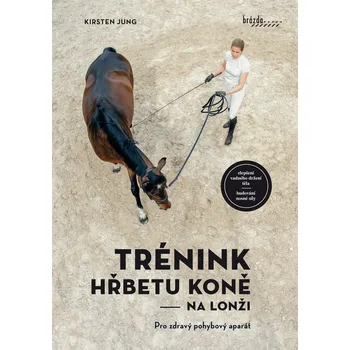 Trénink hřbetu koně na lonži - Kirsten…