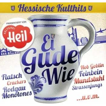 Zahraniční hudba CD Various: Ei Gude Wie - Hessische Kulthits 2018