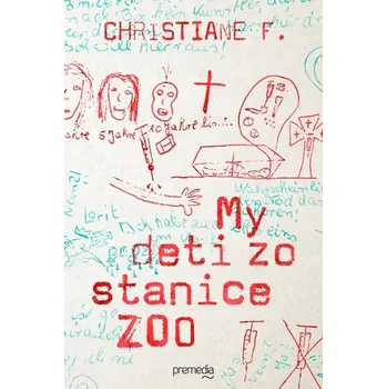 Kniha My deti zo stanice ZOO - F. Christiane (E-Kniha)