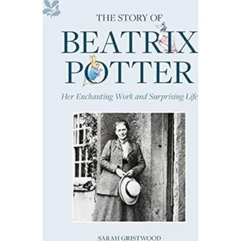 Literární biografie The Story of Beatrix Potter - Gristwood Sarah
