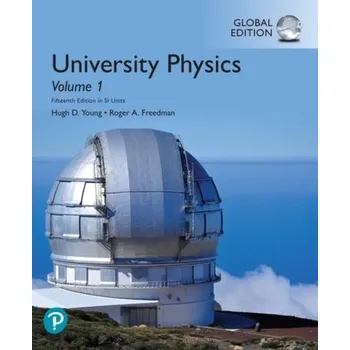 Přírodní věda University Physics Volume 1 (Chapters 1-20), Global Edition - Young, Hugh D.