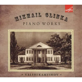 Zahraniční hudba Mikhail Glinka - Piano Works (CD) (Valeri Kamyshov, piano )