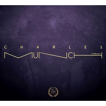 Zahraniční hudba Charles Munch In Moscow (CD) (Charles Munch / USSR State Academic Symphony Orchestra)