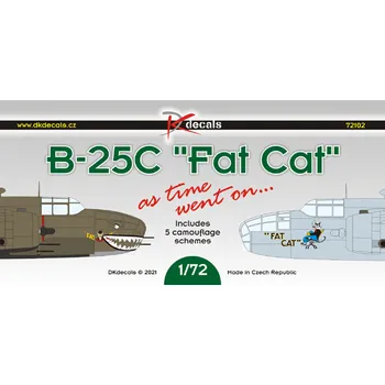 Plastikový model DK decals 1/72 B-25C 'Fat Cat' As time went on... (5x camo)