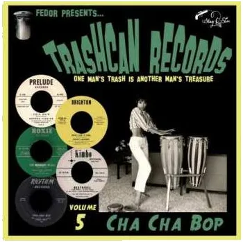 Zahraniční hudba EP Various: Trashcan Records Volume 5 - Cha Cha Bop LTD 2020 Limited Edition Vinyl