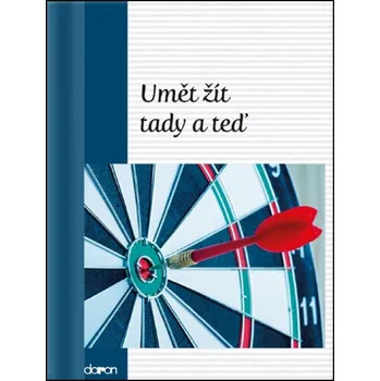 Umět žít tady a teď - Doron (2016, brožovaná)