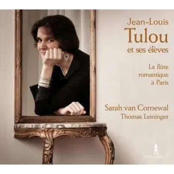 Zahraniční hudba CD Jules Demersseman: Jean-Louis Tulou Et Ses Eleves: La Flute Romantique A Paris 2012