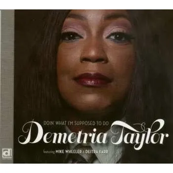 Zahraniční hudba CD Demetria Taylor: Doin' What I'm Supposed To Do 2022