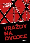 Vraždy na Dvojce - Ondřej Fanta (2023,…