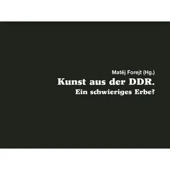 Kniha Kunst aus der DDR. Ein schwieriges Erbe? (E-Kniha)