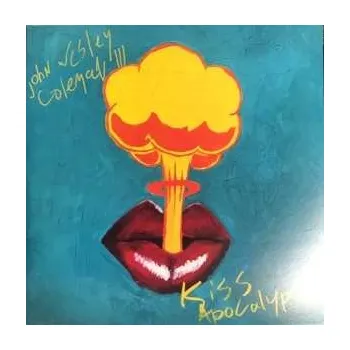 Zahraniční hudba LP John Wesley Coleman: Kiss Apocalypse 2022
