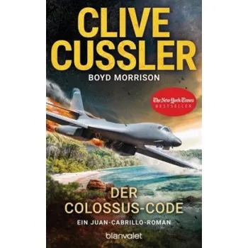 Der Colossus-Code – Clive Cussler,Boyd Morrison,Michael Kubiak (DE)