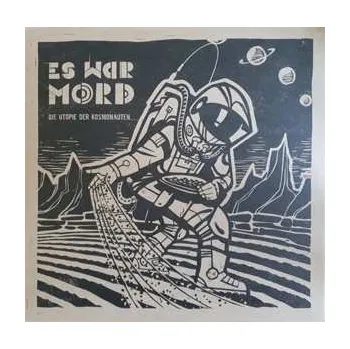Zahraniční hudba LP Es War Mord: Die Utopie Der Kosmonauten 2023
