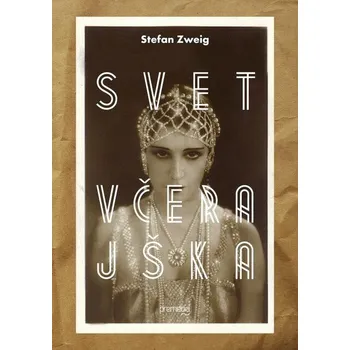Kniha Svet včerajška - Stefan Zweig (E-Kniha)