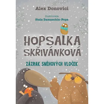 Pohádka Hopsalka Skřivánková Zázrak sněhových vloček - Alex Donovichi
