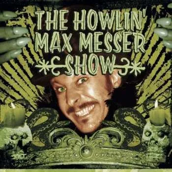 Zahraniční hudba CD The Howlin' Max Messer Show: The Howlin' Max Messer Show 2018