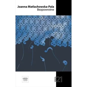 Cizojazyčná kniha Bezpowrotne - Marek Pacukiewicz