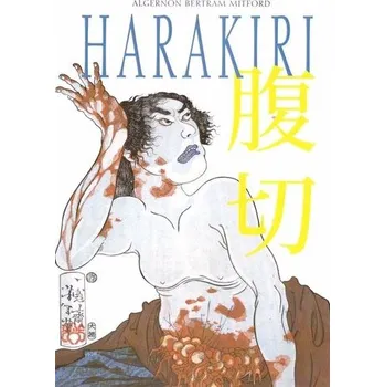 Harakiri - Mitford Algernon Bertram