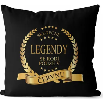 Dekorativní polštářek Polštář 40 x 40 cm - Skutečné legendy měsíce - Červen