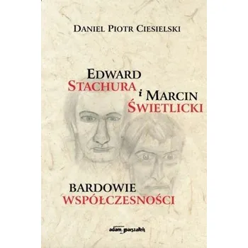 Hudební výchova Edward Stachura i Marcin Świetlicki bardowie... - Daniel i Piotr Olszewscy